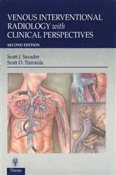 Book cover of Venous Interventional Radiology With Clinical Perspectives (2nd ed.) by Scott J. Savader