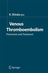 Book cover of Venous Thromboembolism by Kunio Shirato