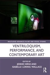 Book cover of Ventriloquism, Performance, and Contemporary Art by Jennie Hirsh