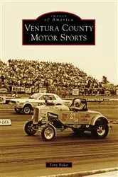 Book cover of Ventura County Motor Sports by Tony Baker