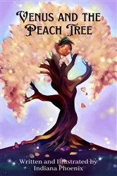 Book cover of Venus and the Peach Tree by Indiana Phoenix