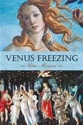 Book cover of Venus Freezing by Gina Monari