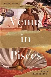 Book cover of Venus in Pisces by Kiara Blanchette