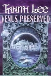 Book cover of Venus Preserved by Tanith Lee