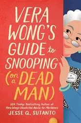 Book cover of Vera Wong's Guide to Snooping (on a Dead Man) by Jesse Q. Sutanto