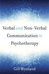 Book cover of Verbal and Non-Verbal Communication in Psychotherapy by Gill Westland