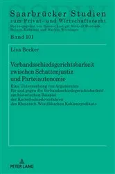 Book cover of Verbandsschiedsgerichtsbarkeit zwischen Schattenjustiz und Parteiautonomie by Michael Martinek