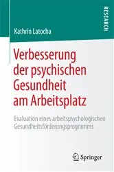 Book cover of Verbesserung der psychischen Gesundheit am Arbeitsplatz by Kathrin Latocha