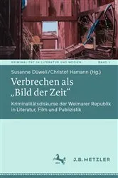 Book cover of Verbrechen als „Bild der Zeit“ by Susanne Düwell