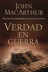 Book cover of Verdad en guerra by John F. MacArthur