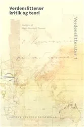 Book cover of Verdenslitterær kritik og teori by Mads Rosendahl Thomsen