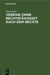 Book cover of Vereine ohne Rechtsfähigkeit nach dem Rechte (2nd ed.) by Otto Gierke