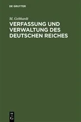 Book cover of Verfassung und Verwaltung des Deutschen Reiches by M. Gebhardt