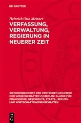 Book cover of Verfassung, Verwaltung, Regierung in neuerer Zeit by Heinrich Otto Meisner