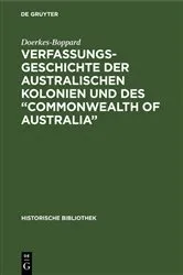 Book cover of Verfassungsgeschichte der Australischen Kolonien und des “Commonwealth of Australia” by Doerkes-Boppard
