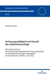 Book cover of Verfassungsmaeßigkeit und Zukunft des Solidaritaetszuschlags by Unknown