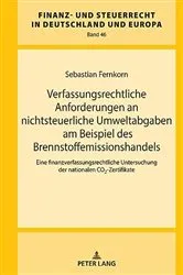 Book cover of Verfassungsrechtliche Anforderungen an nichtsteuerliche Umweltabgaben am Beispiel des Brennstoffemissionshandels by Rainer Wernsmann
