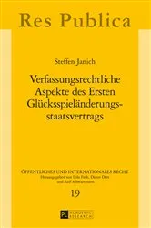 Book cover of Verfassungsrechtliche Aspekte des Ersten Gluecksspielaenderungsstaatsvertrags by Dieter Dörr
