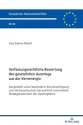 Book cover of Verfassungsrechtliche Bewertung des gesetzlichen Ausstiegs aus der Kernenergie by Unknown