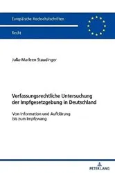 Book cover of Verfassungsrechtliche Untersuchung der Impfgesetzgebung in Deutschland by Marleen Staudinger