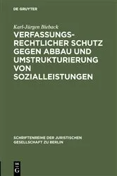 Book cover of Verfassungsrechtlicher Schutz gegen Abbau und Umstrukturierung von Sozialleistungen by Karl-Jürgen Bieback