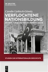Book cover of Verflochtene Nationsbildung by Carolin Liebisch-Gümüş
