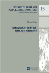 Book cover of Verfuegbarkeit und Sucht beim Automatenspiel by Tilman Becker