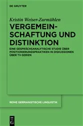 Book cover of Vergemeinschaftung und Distinktion by Kristin Weiser-Zurmühlen