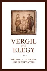 Book cover of Vergil and Elegy by Alison Keith