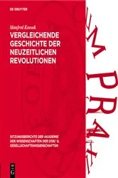 Book cover of Vergleichende Geschichte der neuzeitlichen Revolutionen by Manfred Kossok
