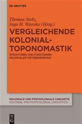 Book cover of Vergleichende Kolonialtoponomastik by Thomas Stolz