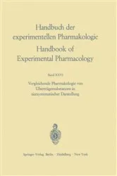Book cover of Vergleichende Pharmakologie von Überträgersubstanzen in tiersystematischer Darstellung by Hans Fischer