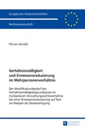 Book cover of Verhaeltnismaeßigkeit und Ermessensreduzierung im Mehrpersonenverhaeltnis by Florian Arnold