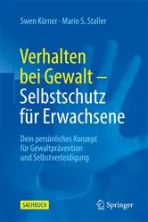 Book cover of Verhalten bei Gewalt – Selbstschutz für Erwachsene by Swen Körner