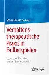 Book cover of Verhaltenstherapeutische Praxis in Fallbeispielen by Sabine Rehahn-Sommer