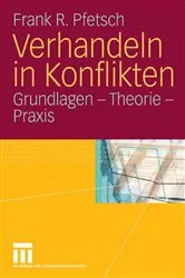 Book cover of Verhandeln in Konflikten by Frank R. Pfetsch