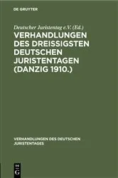 Book cover of Verhandlungen des Dreißigsten Deutschen Juristentagen (Danzig 1910.) by Unknown