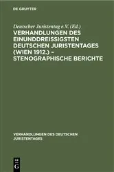Book cover of Verhandlungen des Einunddreißigsten Deutschen Juristentages (Wien 1912.) – Stenographische Berichte by Unknown