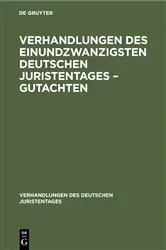 Book cover of Verhandlungen des Einundzwanzigsten deutschen Juristentages – Gutachten by Unknown