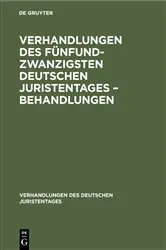 Book cover of Verhandlungen des Fünfundzwanzigsten Deutschen Juristentages – Behandlungen by Unknown
