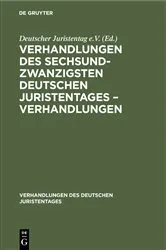 Book cover of Verhandlungen des Sechsundzwanzigsten Deutschen Juristentages – Verhandlungen by Unknown