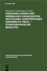 Book cover of Verhandlungen des Siebenundzwanzigsten Deutschen Juristentages (Innsbruck 1904) – Stenographische Berichte by Unknown