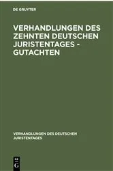 Book cover of Verhandlungen des Zehnten deutschen Juristentages - Gutachten by Unknown
