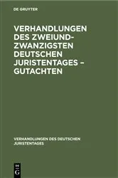 Book cover of Verhandlungen des Zweiundzwanzigsten Deutschen Juristentages – Gutachten by Unknown