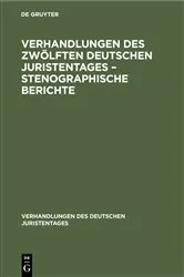 Book cover of Verhandlungen des Zwölften Deutschen Juristentages – Stenographische Berichte by Unknown