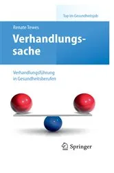 Book cover of Verhandlungssache – Verhandlungsführung in Gesundheitsberufen by Renate Tewes