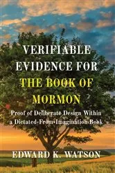 Book cover of VERIFIABLE EVIDENCE FOR THE BOOK OF MORMON by WATSON, EDWARD, KENNETH