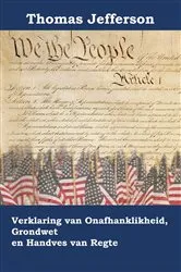 Book cover of Verklaring van Onafhanklikheid, Grondwet en Handves van Regte by Thomas Jefferson
