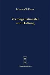 Book cover of Vermögenstransfer und Haftung by Johannes W. Flume