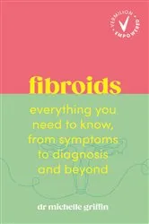 Book cover of Vermilion Empowered: Fibroids by Michelle Griffin
